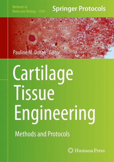 Cartilage Tissue Engineering: Methods and Protocols