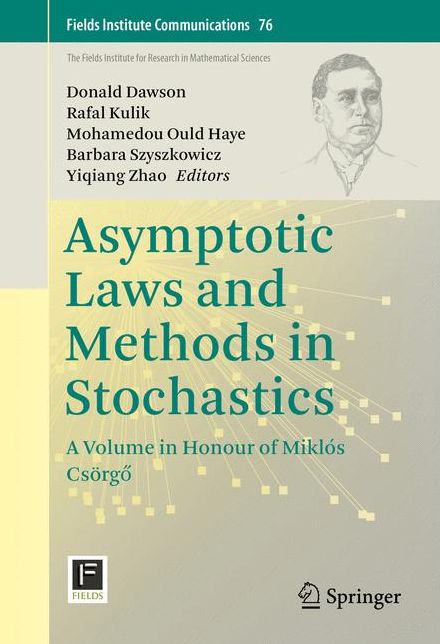 Asymptotic Laws and Methods in Stochastics: A Volume in Honour of Miklos Csorgo