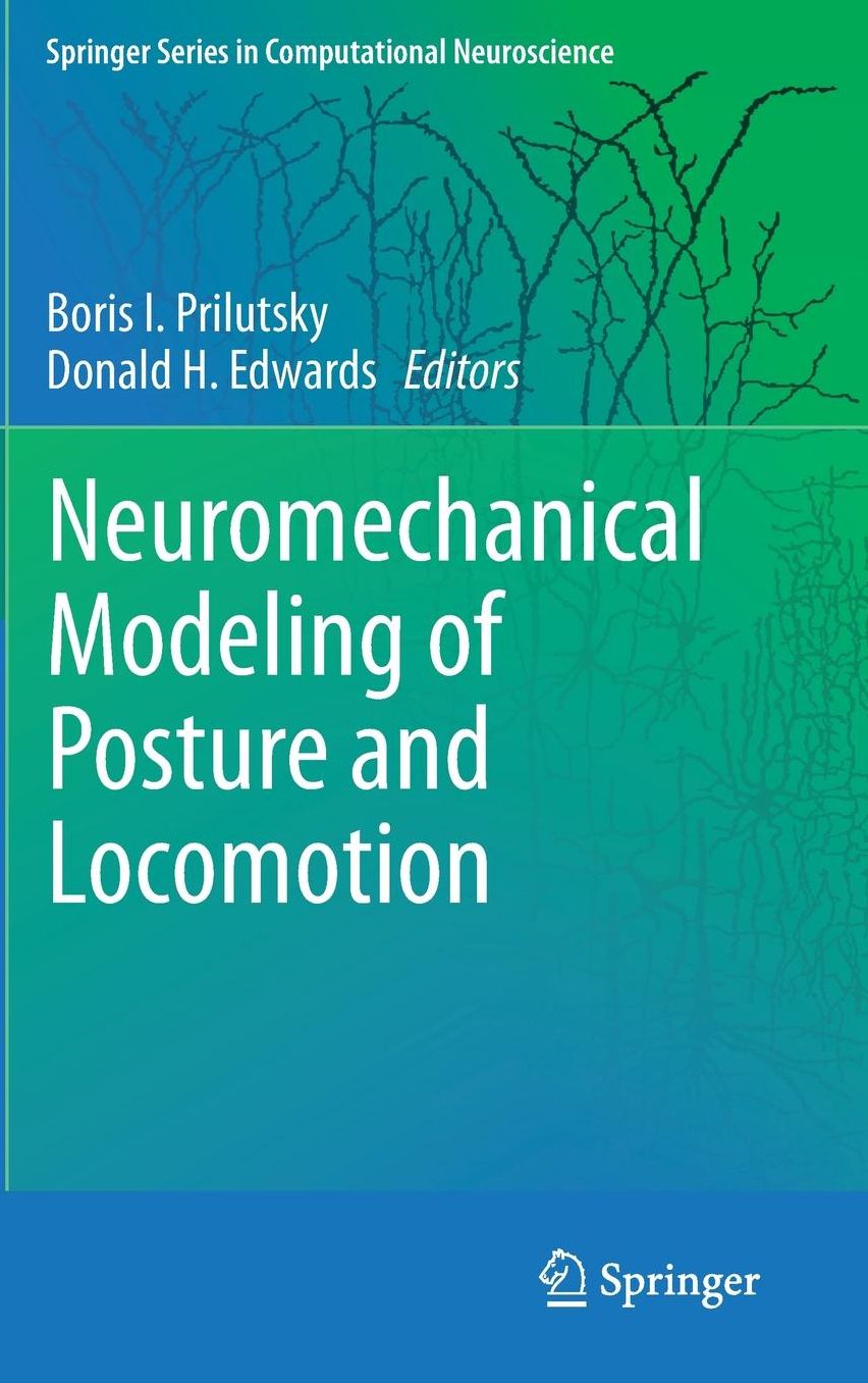 Neuromechanical Modeling of Posture and Locomotion