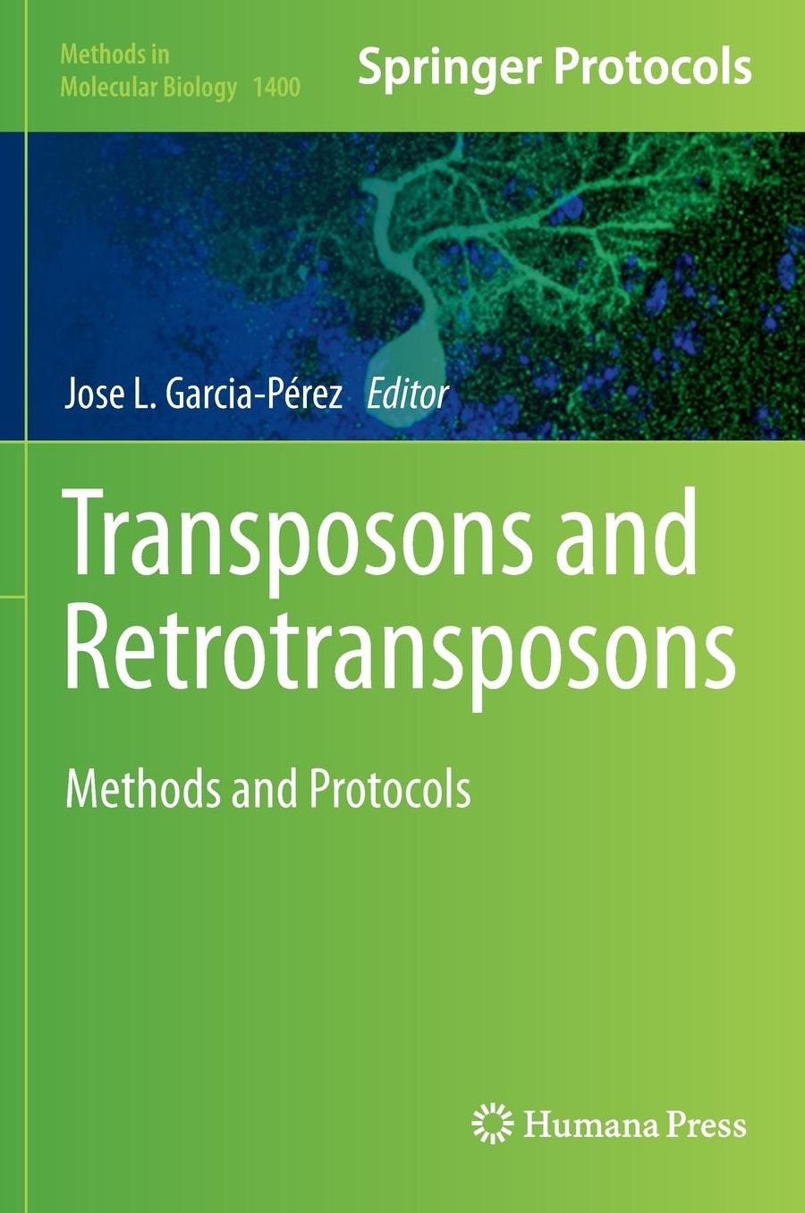 Transposons and Retrotransposons: Methods and Protocols