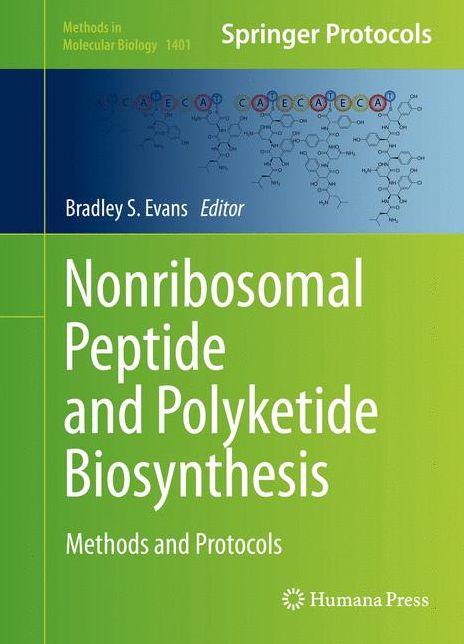 Nonribosomal Peptide and Polyketide Biosynthesis: Methods and Protocols