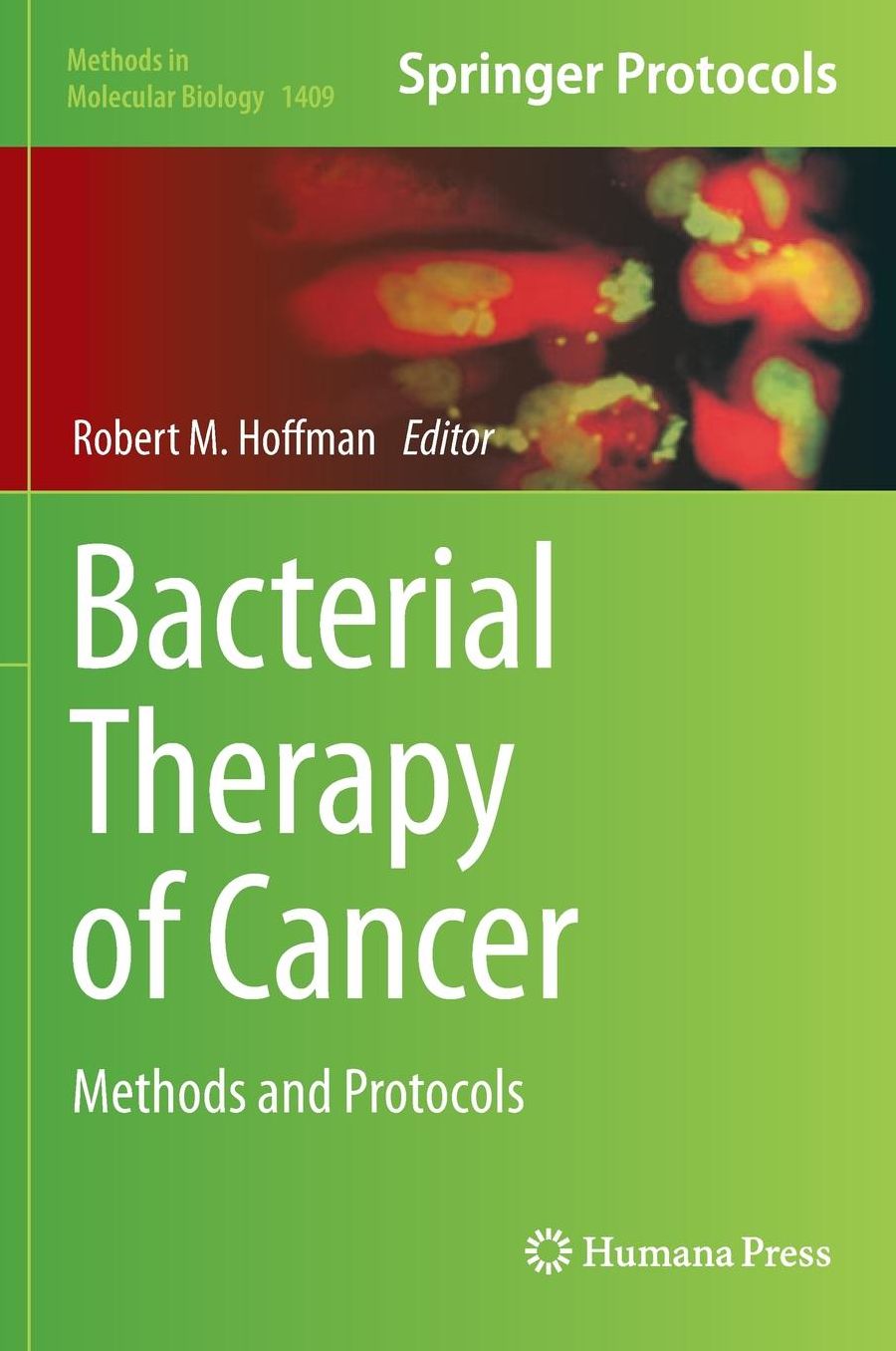 Bacterial Therapy of Cancer: Methods and Protocols