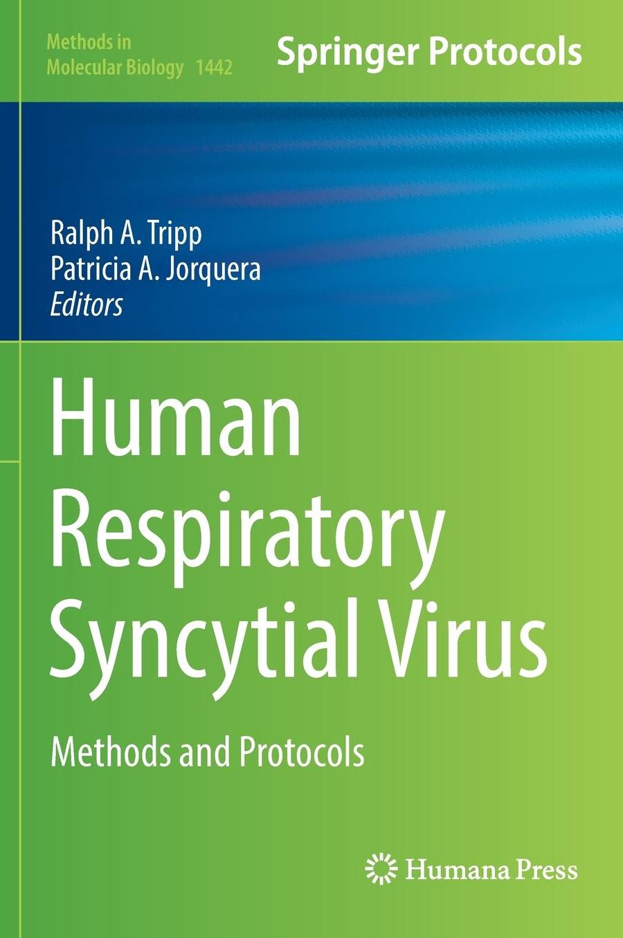 Human Respiratory Syncytial Virus: Methods and Protocols