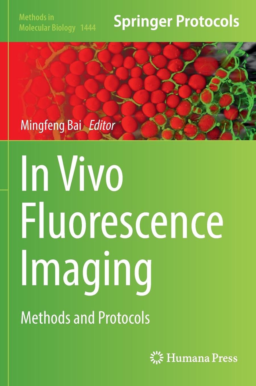 In Vivo Fluorescence Imaging: Methods and Protocols