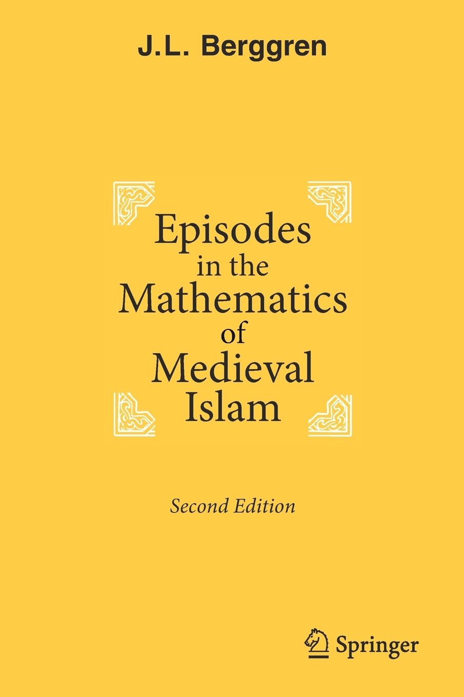 Episodes in the Mathematics of Medieval Islam