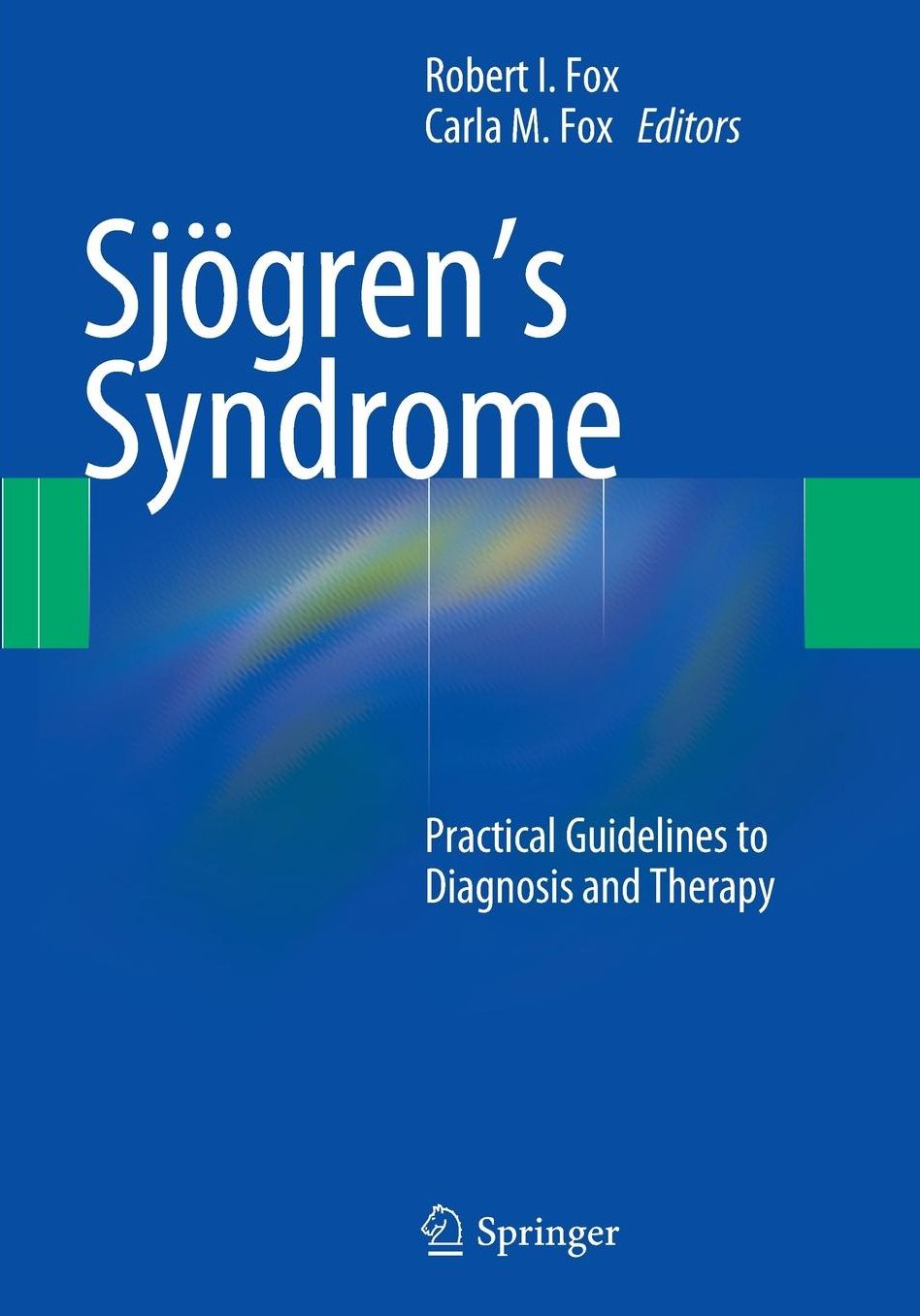 SjÃ¯Â¿Â½gren's Syndrome: Practical Guidelines to Diagnosis and Therapy