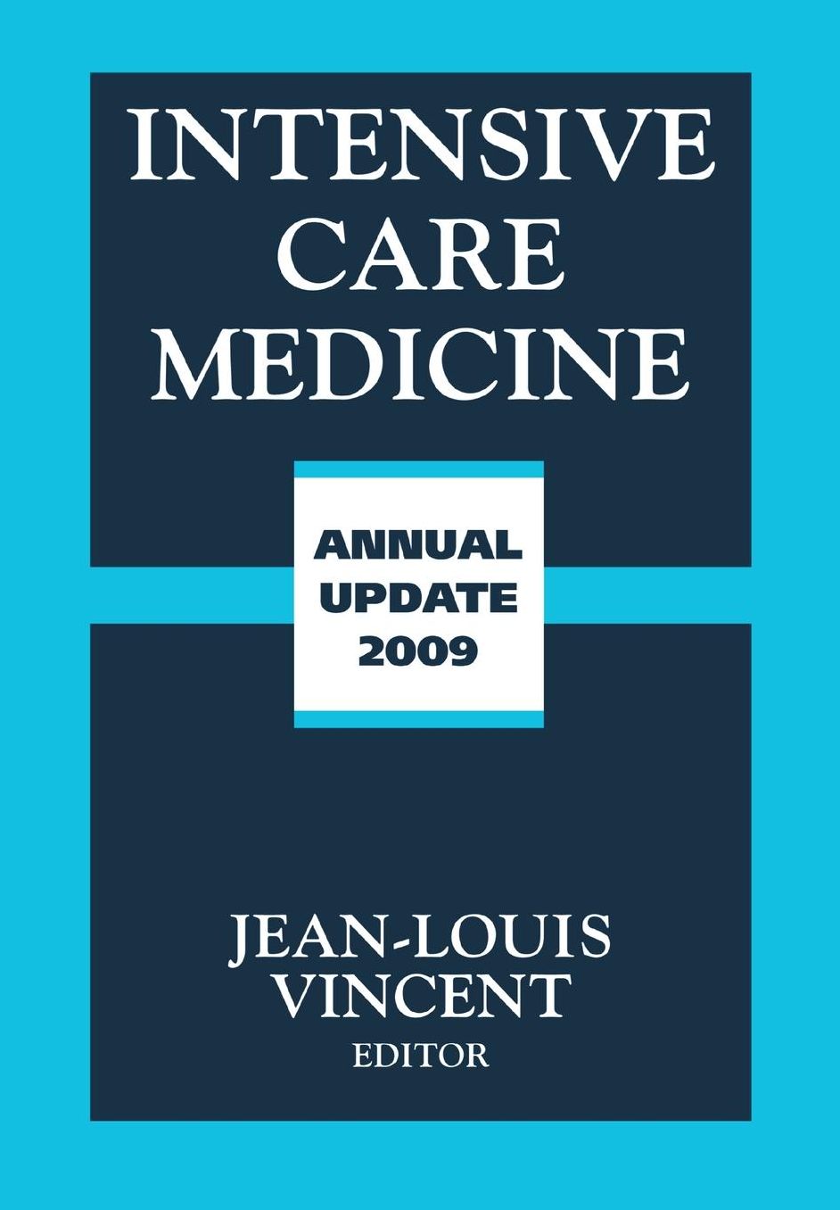 Intensive Care Medicine: Annual Update 2009