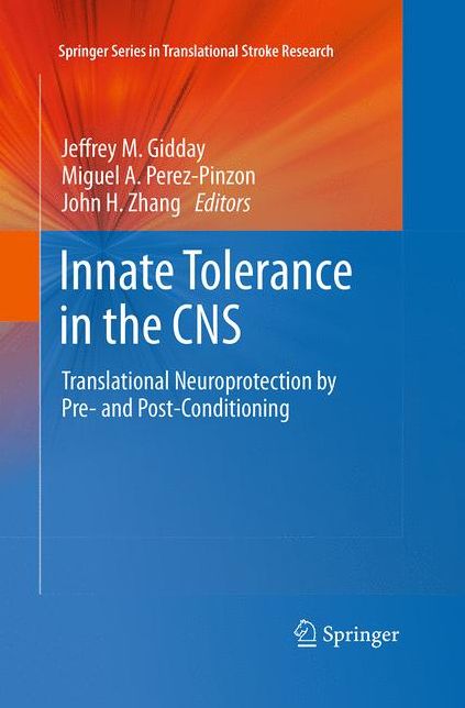 Innate Tolerance in the CNS: Translational Neuroprotection by Pre- and Post-Conditioning