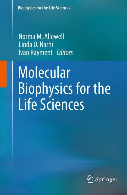 Molecular Biophysics for the Life Sciences
