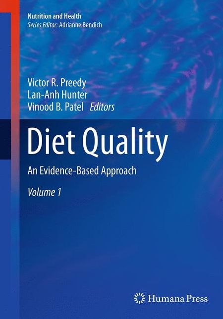 Diet Quality: An Evidence-Based Approach, Volume 1