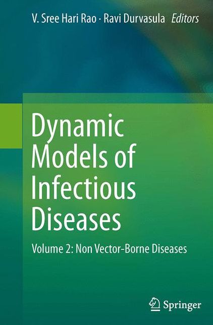 Dynamic Models of Infectious Diseases: Volume 2: Non Vector-Borne Diseases