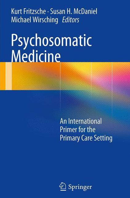 Psychosomatic Medicine: An International Primer for the Primary Care Setting