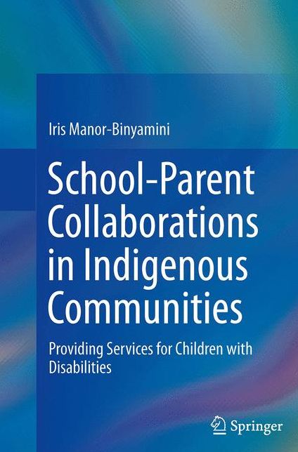 School-Parent Collaborations in Indigenous Communities: Providing Services for Children with Disabilities