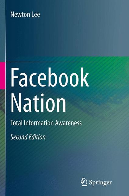 Facebook Nation: Total Information Awareness