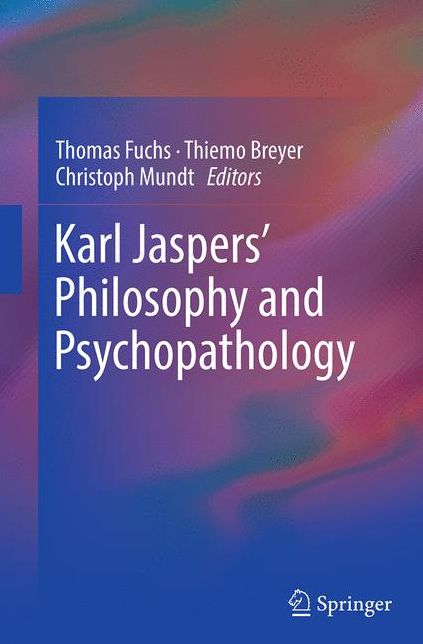 Karl Jaspers' Philosophy and Psychopathology