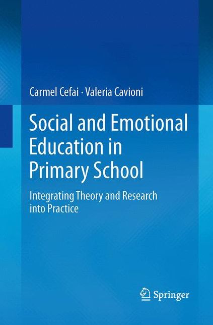 Social and Emotional Education in Primary School: Integrating Theory and Research into Practice