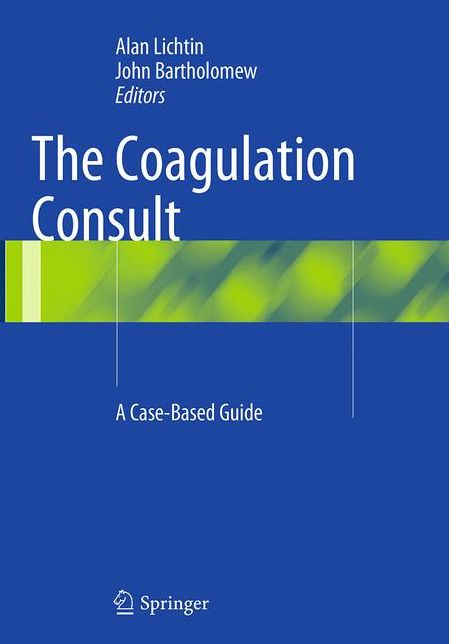 The Coagulation Consult: A Case-Based Guide