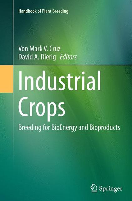 Industrial Crops: Breeding for BioEnergy and Bioproducts