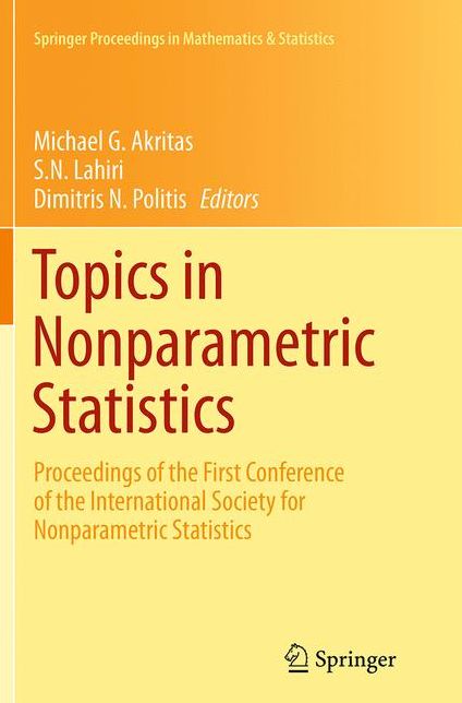 Topics in Nonparametric Statistics: Proceedings of the First Conference of the International Society for Nonparametric Statistics