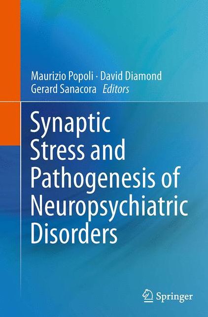 Synaptic Stress and Pathogenesis of Neuropsychiatric Disorders