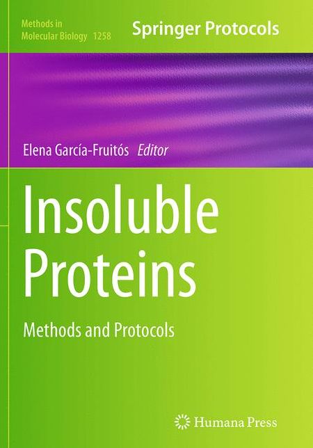 Insoluble Proteins: Methods and Protocols