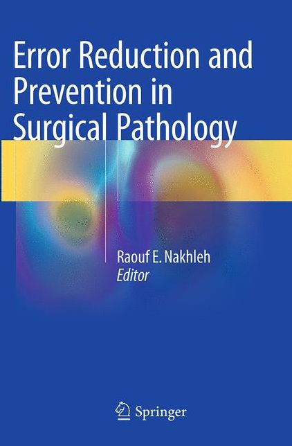 Error Reduction and Prevention in Surgical Pathology