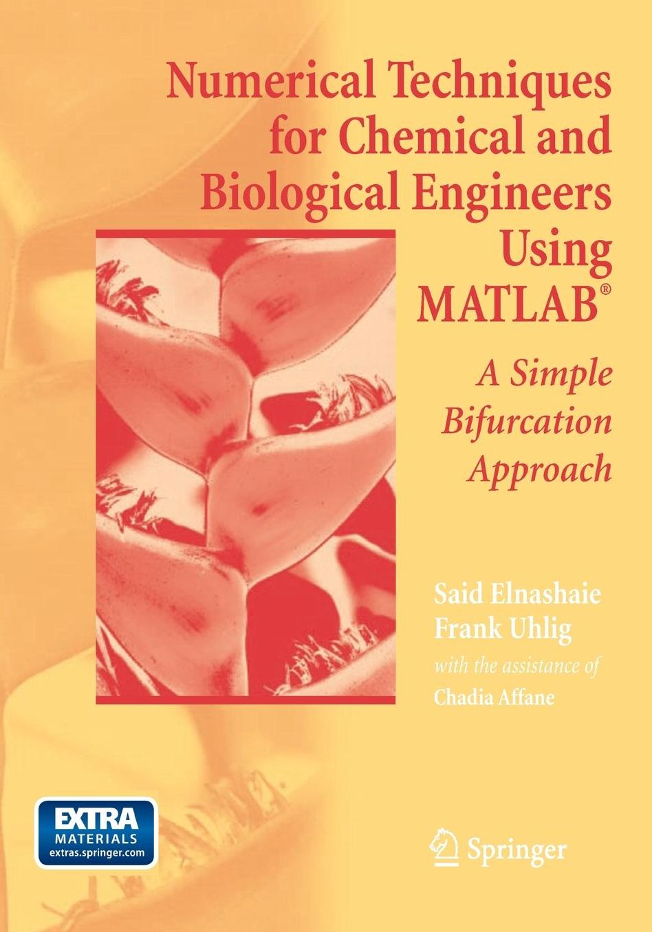 Numerical Techniques for Chemical and Biological Engineers Using MATLAB: A Simple Bifurcation Approach