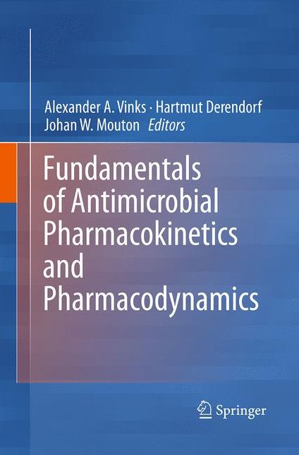 Fundamentals of Antimicrobial Pharmacokinetics and Pharmacodynamics