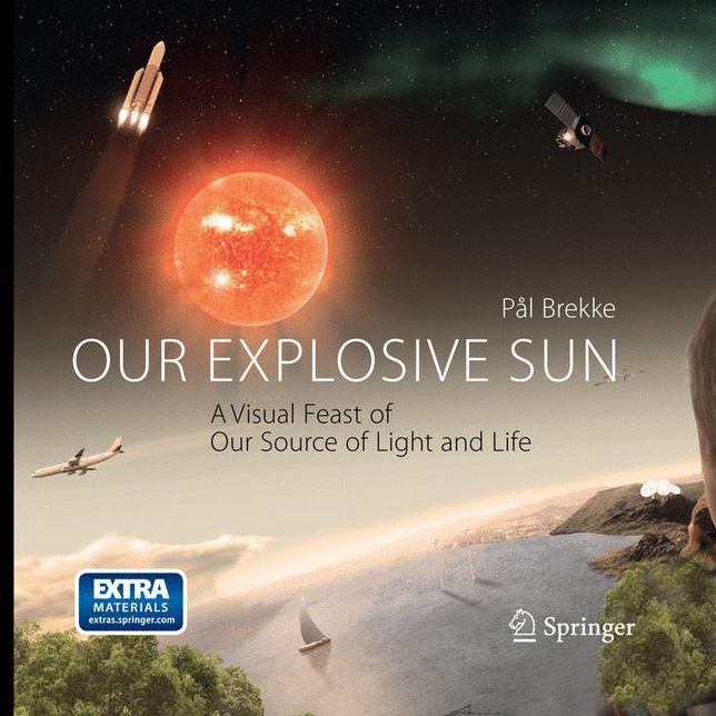 Our Explosive Sun: A Visual Feast of Our Source of Light and Life