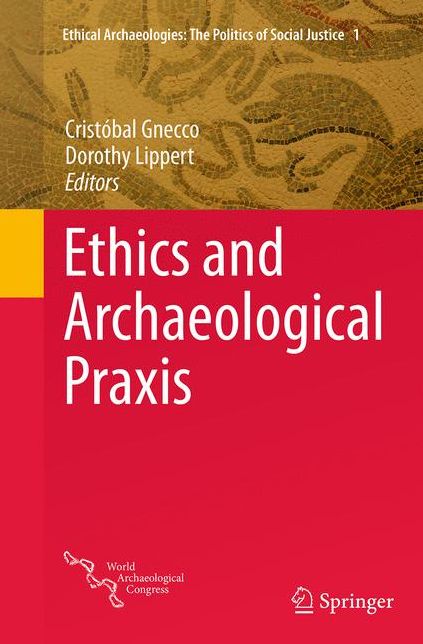 Ethics and Archaeological Praxis