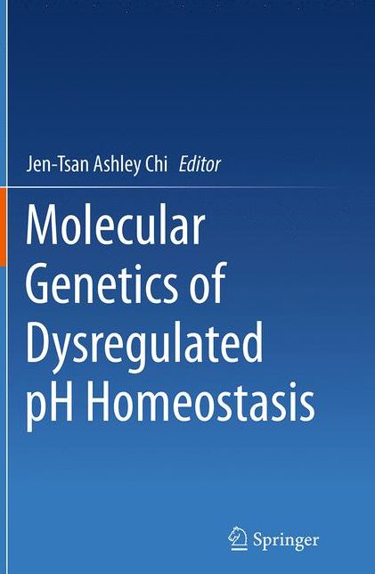 Molecular Genetics of Dysregulated pH Homeostasis