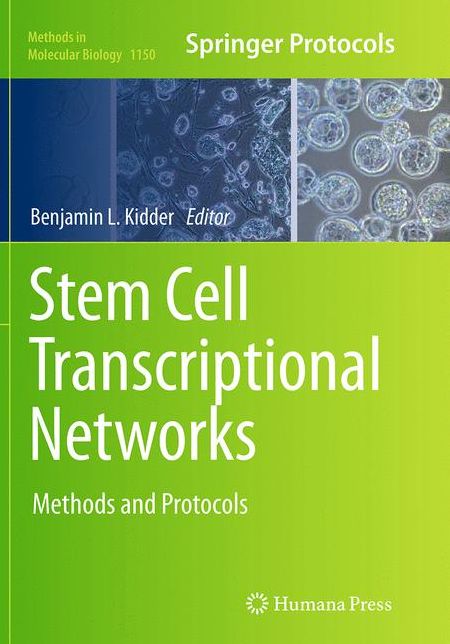 Stem Cell Transcriptional Networks: Methods and Protocols