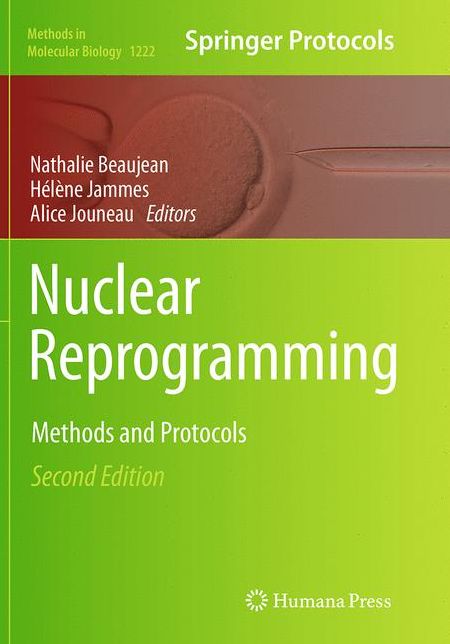 Nuclear Reprogramming: Methods and Protocols
