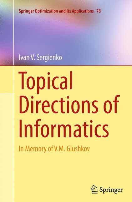 Topical Directions of Informatics: In Memory of V. M. Glushkov