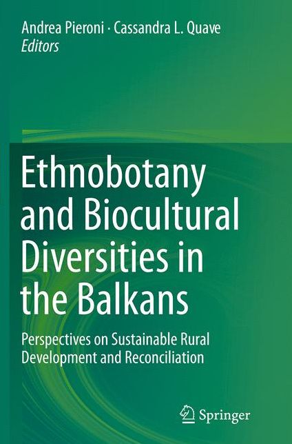 Ethnobotany and Biocultural Diversities in the Balkans: Perspectives on Sustainable Rural Development and Reconciliation