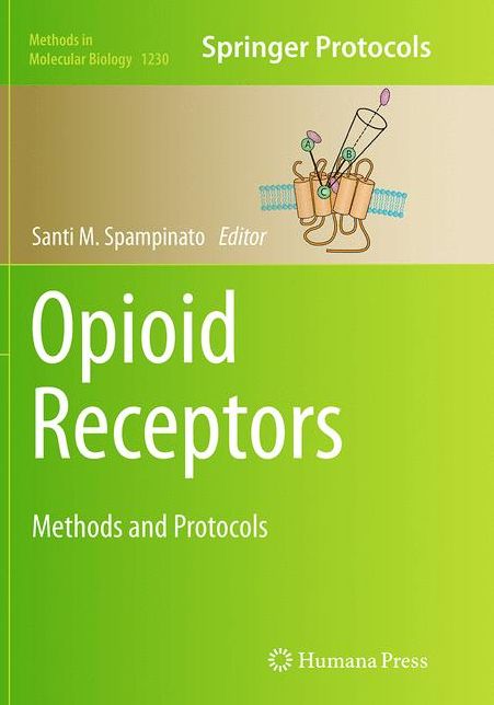 Opioid Receptors: Methods and Protocols