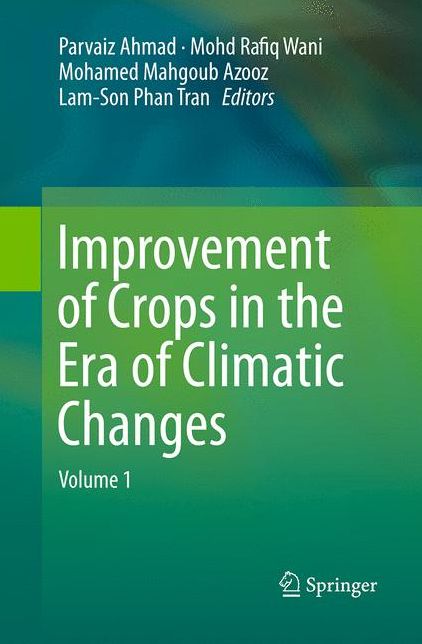 Improvement of Crops in the Era of Climatic Changes: Volume 1