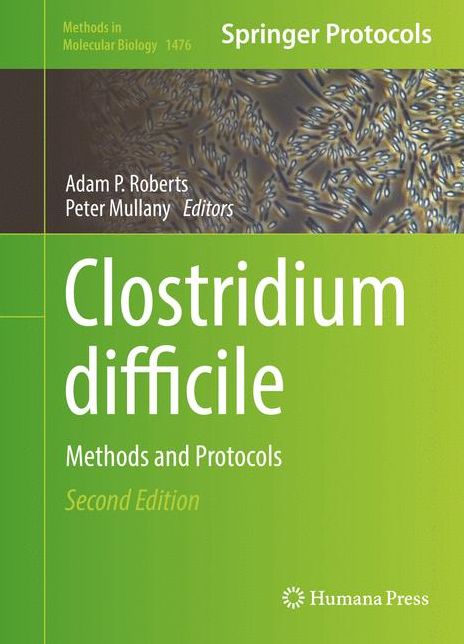 Clostridium difficile: Methods and Protocols