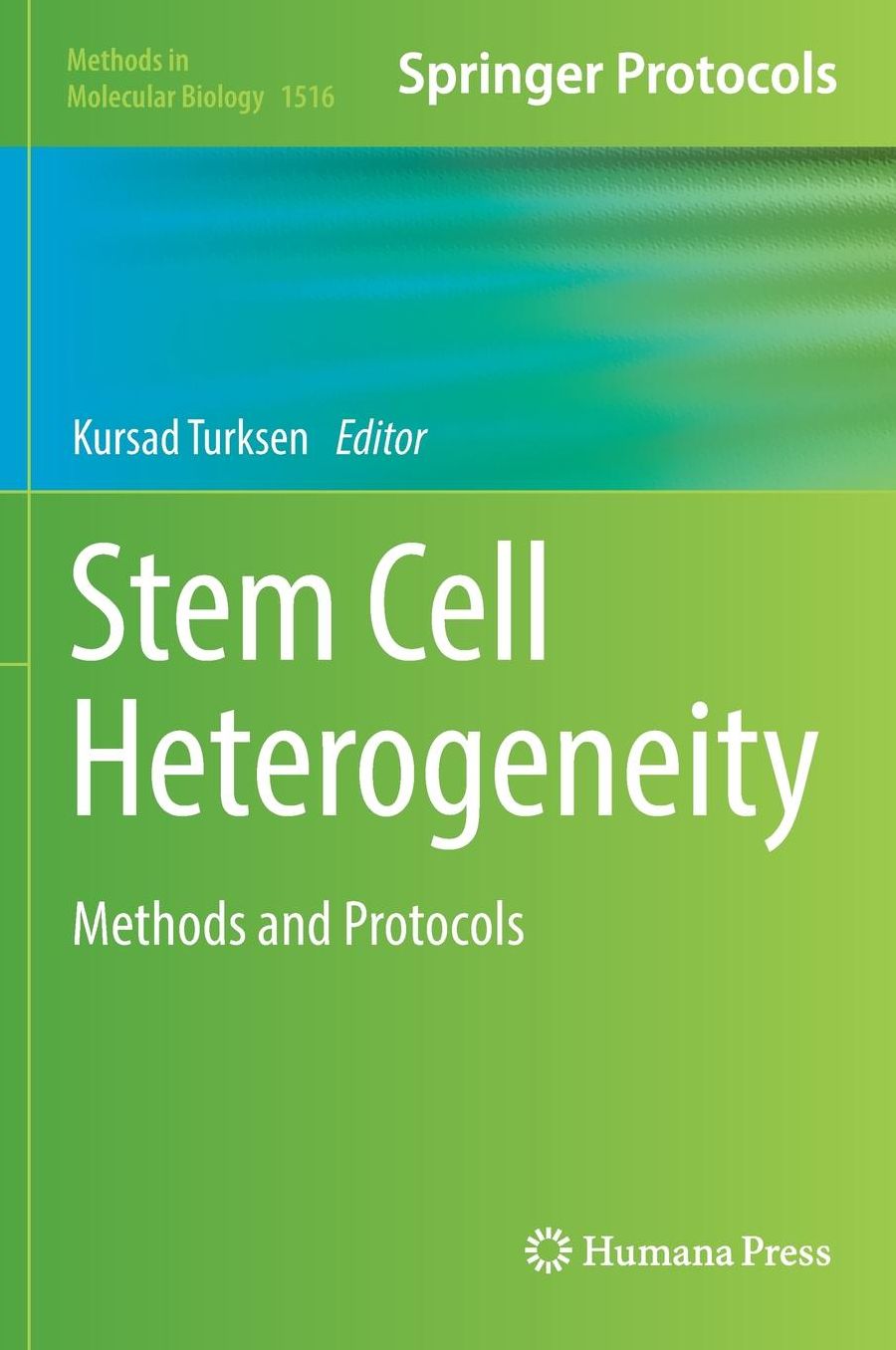 Stem Cell Heterogeneity: Methods and Protocols