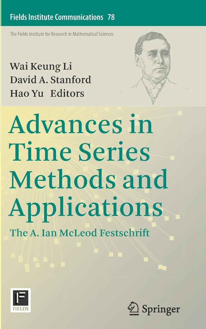 Advances in Time Series Methods and Applications: The A. Ian McLeod Festschrift