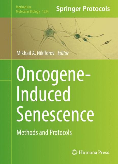 Oncogene-Induced Senescence: Methods and Protocols