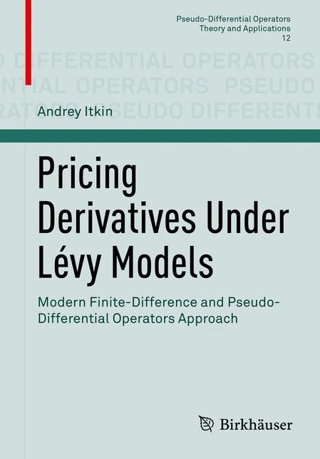 Pricing Derivatives Under Levy Models: Modern Finite-Difference and Pseudo-Differential Operators Approach