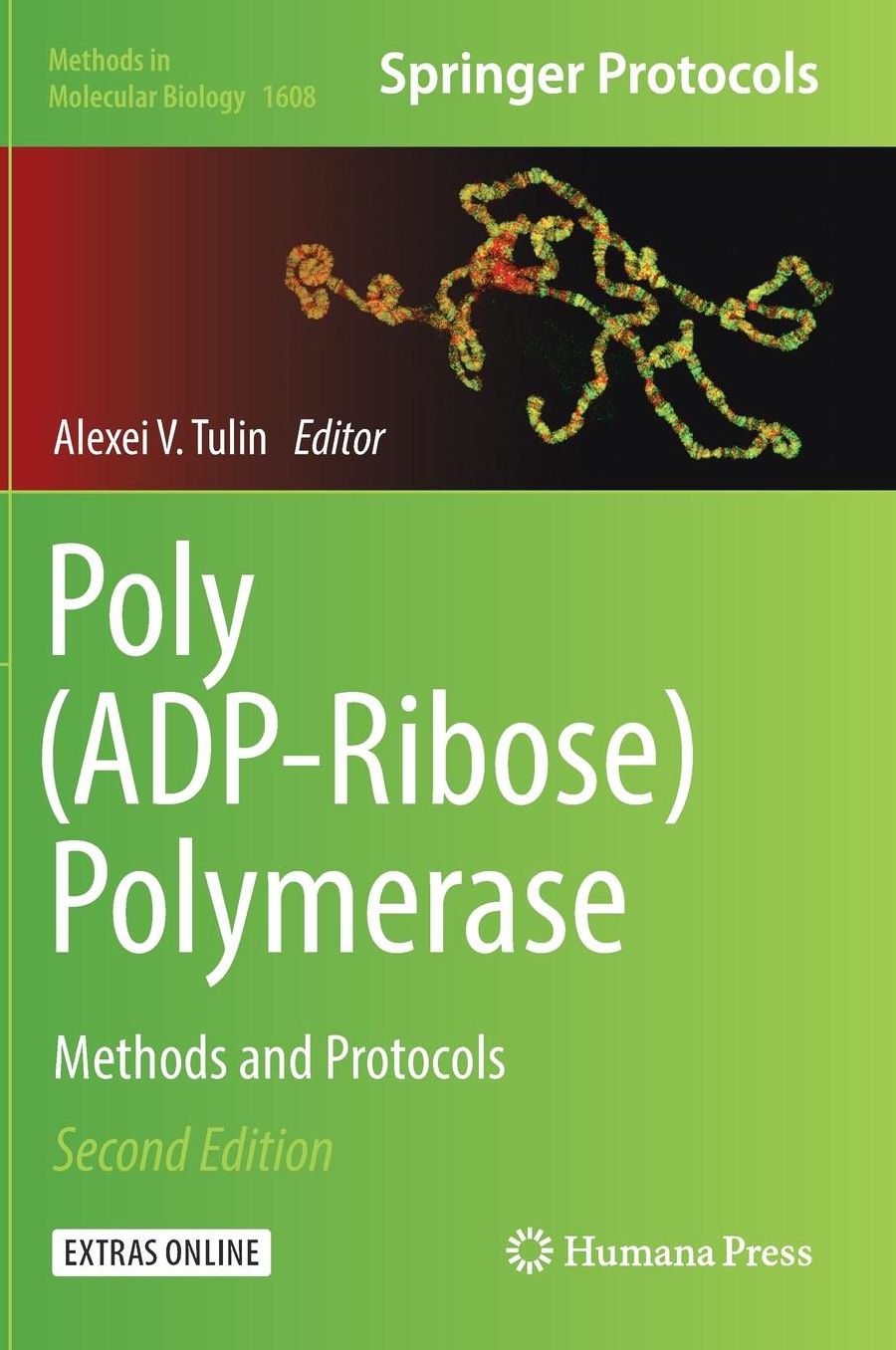 Poly(ADP-Ribose) Polymerase: Methods and Protocols