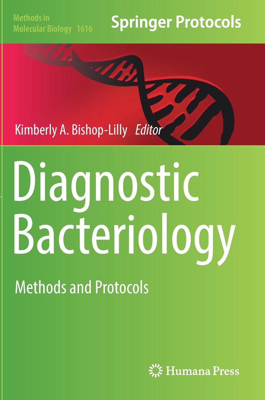 Diagnostic Bacteriology: Methods and Protocols