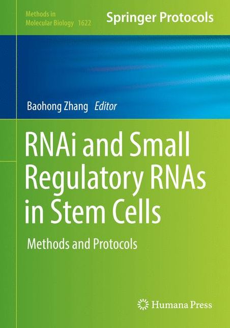RNAi and Small Regulatory RNAs in Stem Cells: Methods and Protocols