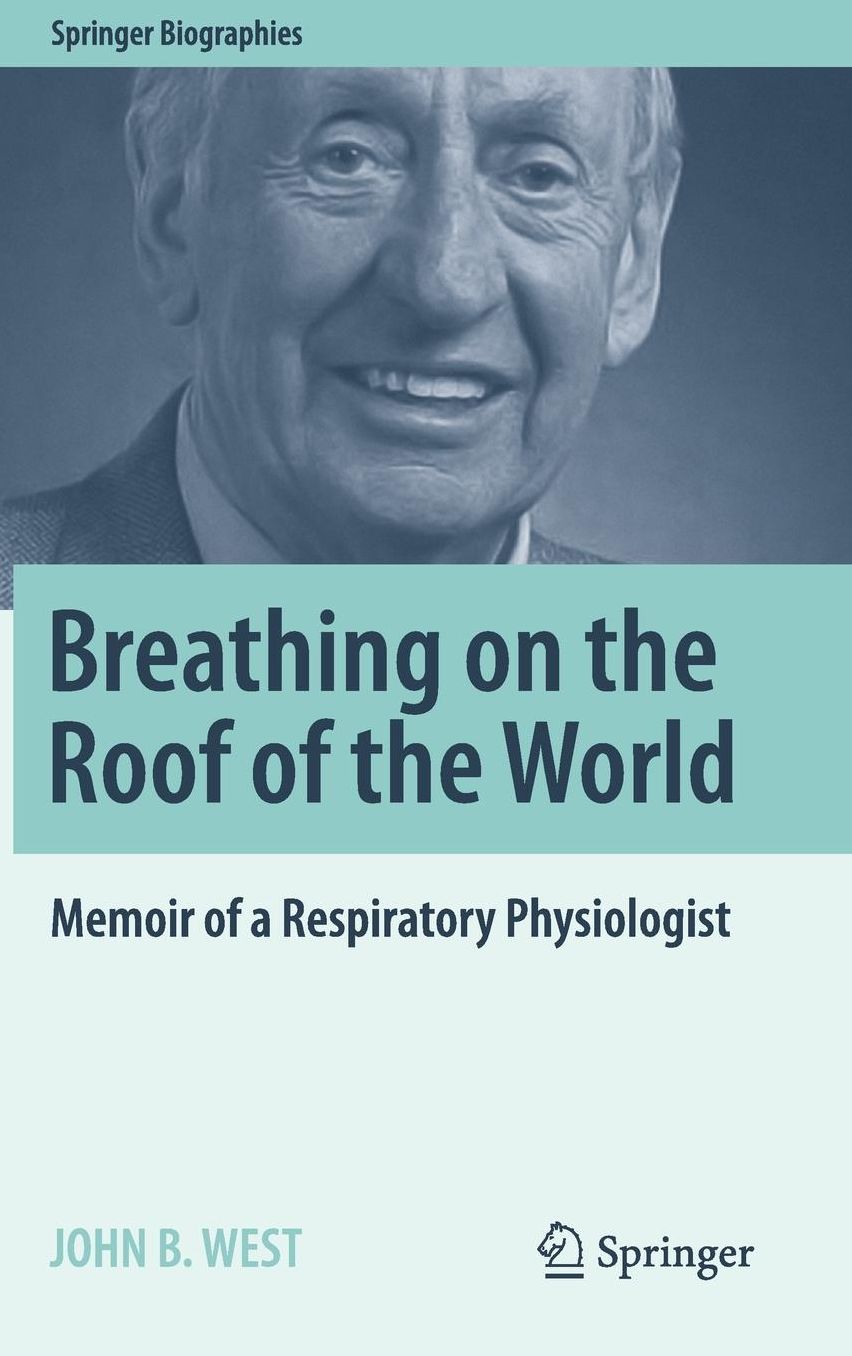 Breathing on the Roof of the World: Memoir of a Respiratory Physiologist