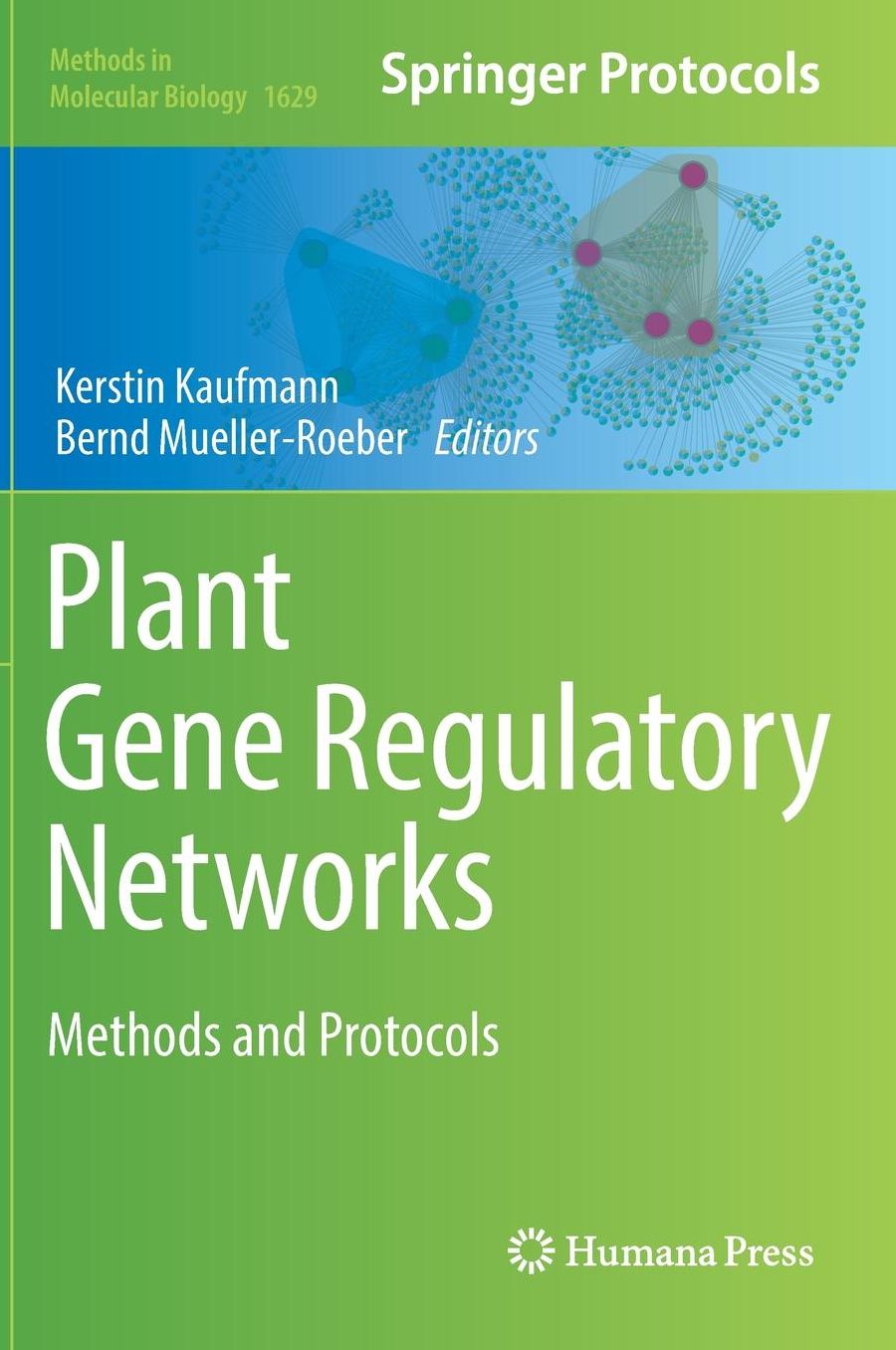 Plant Gene Regulatory Networks: Methods and Protocols