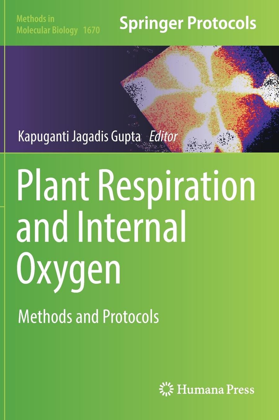 Plant Respiration and Internal Oxygen: Methods and Protocols
