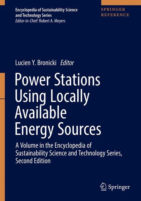 Power Stations Using Locally Available Energy Sources: A Volume in the Encyclopedia of Sustainability Science and Technology Series, Second Edition