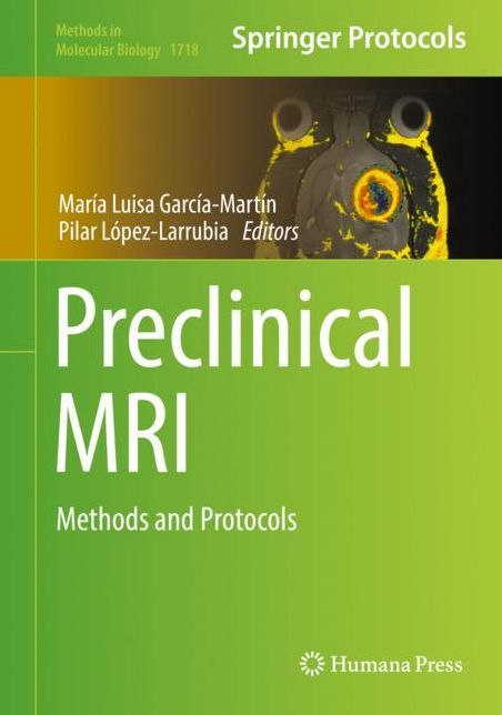 Preclinical MRI: Methods and Protocols